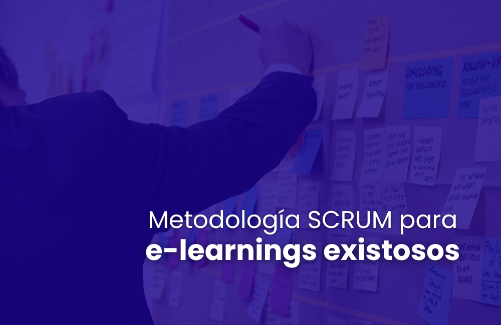 Metodología SCRUM para e-learnings exitosos